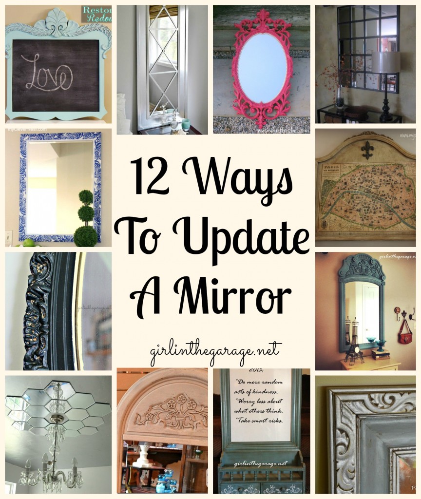 12 ways to update a mirror, from some fabulous bloggers! Includes links to tutorials for each.