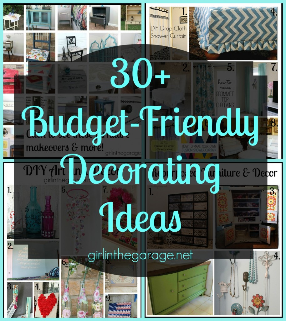 30+ Budget Friendly Decorating Ideas - and a $200 gift card giveaway!  (thru 5/26/14) - girlinthegarage.net