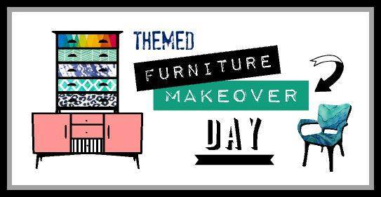 Themed Furniture Makeover Day