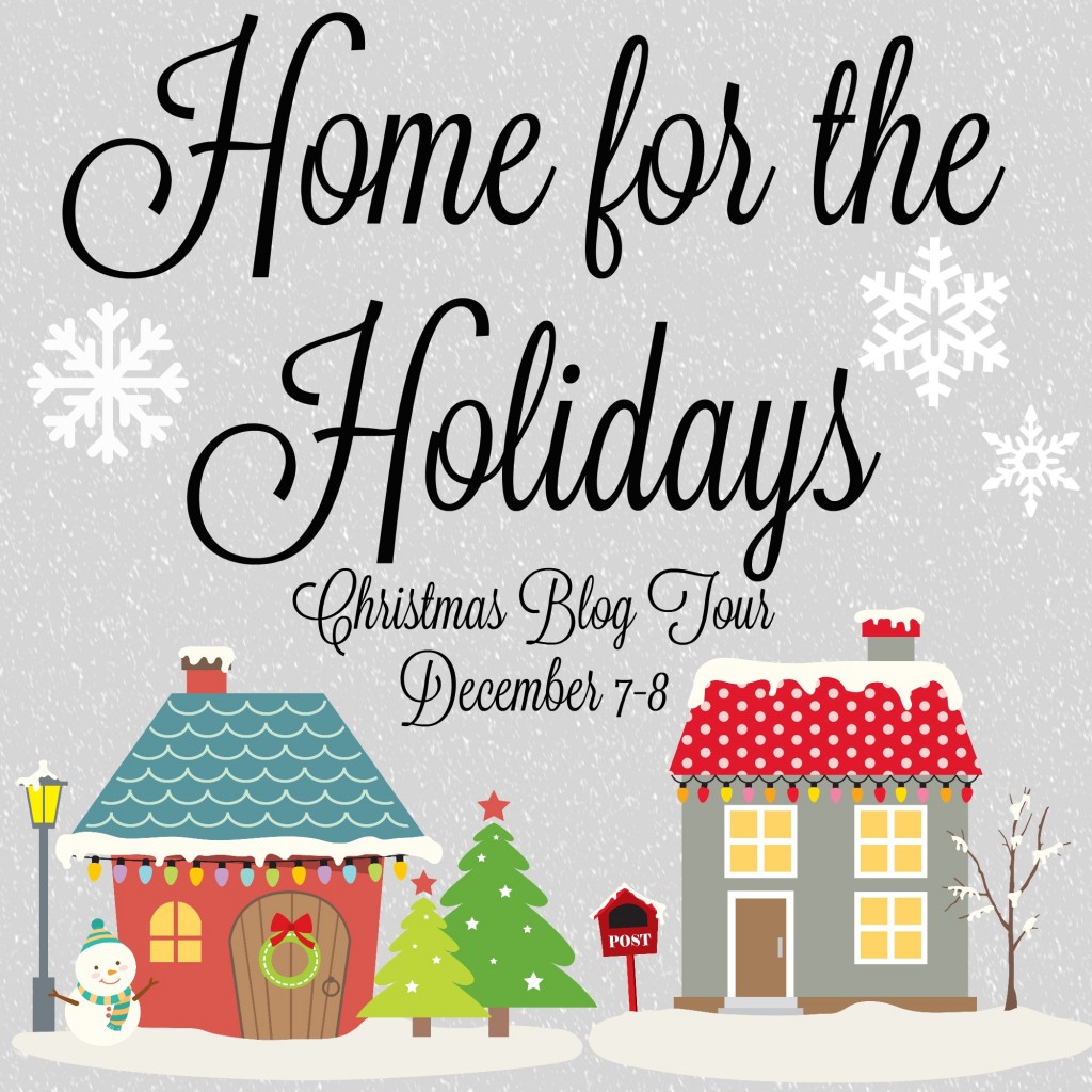 Home for the Holidays - Christmas Blog Tour