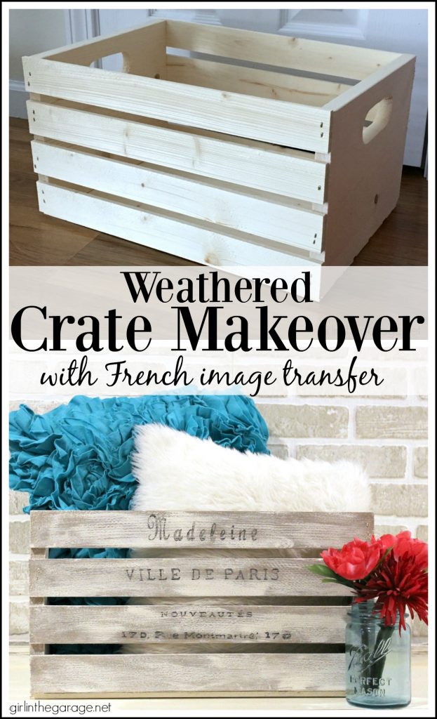 How to Paint a DIY Weathered Crate with French Image Transfer - Girl in the Garage