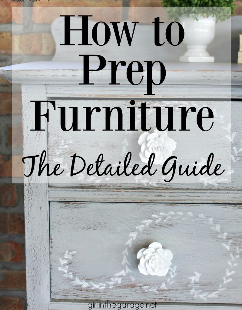 How to prep furniture for painting - Detailed guide to prep furniture makeovers like a pro - By Girl in the Garage