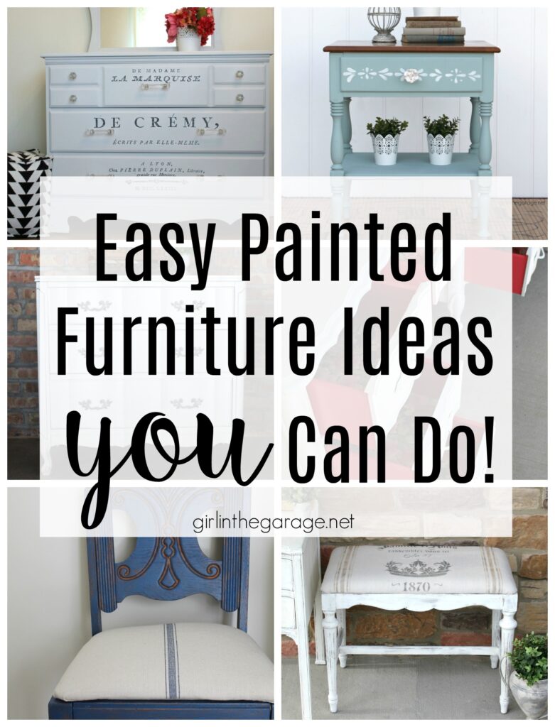 Easy painted furniture ideas for dressers, tables, chairs, desks, bookcases, and benches. By Girl in the Garage