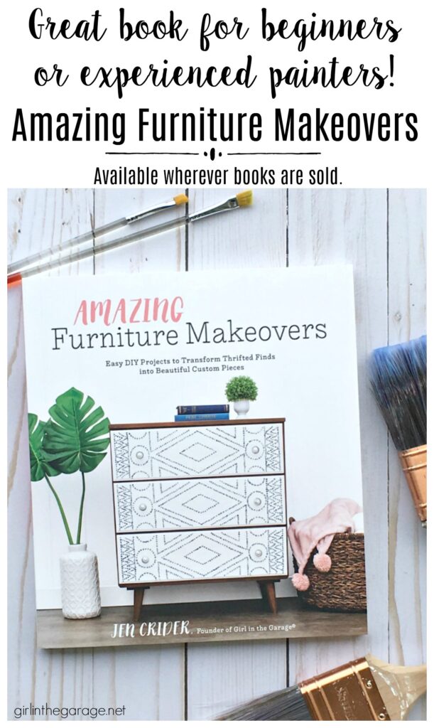 Amazing Furniture Makeovers book - DIY painted furniture ideas by Girl in the Garage