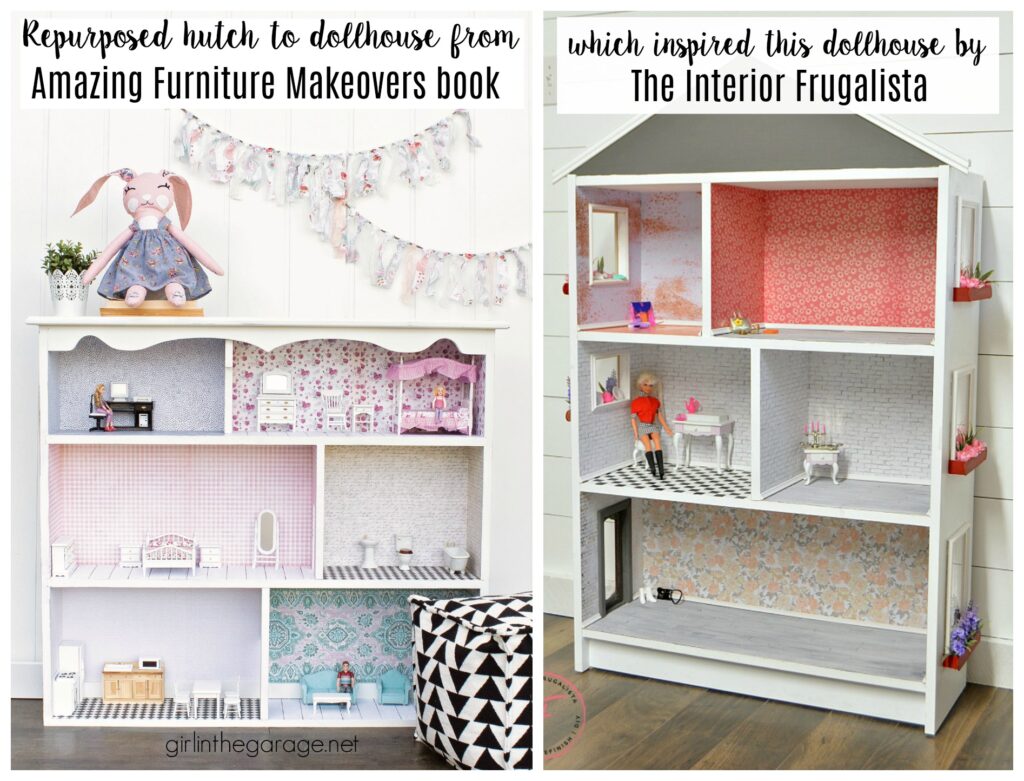 Repurposed hutch to dollhouse from Amazing Furniture Makeovers book by Girl in the Garage