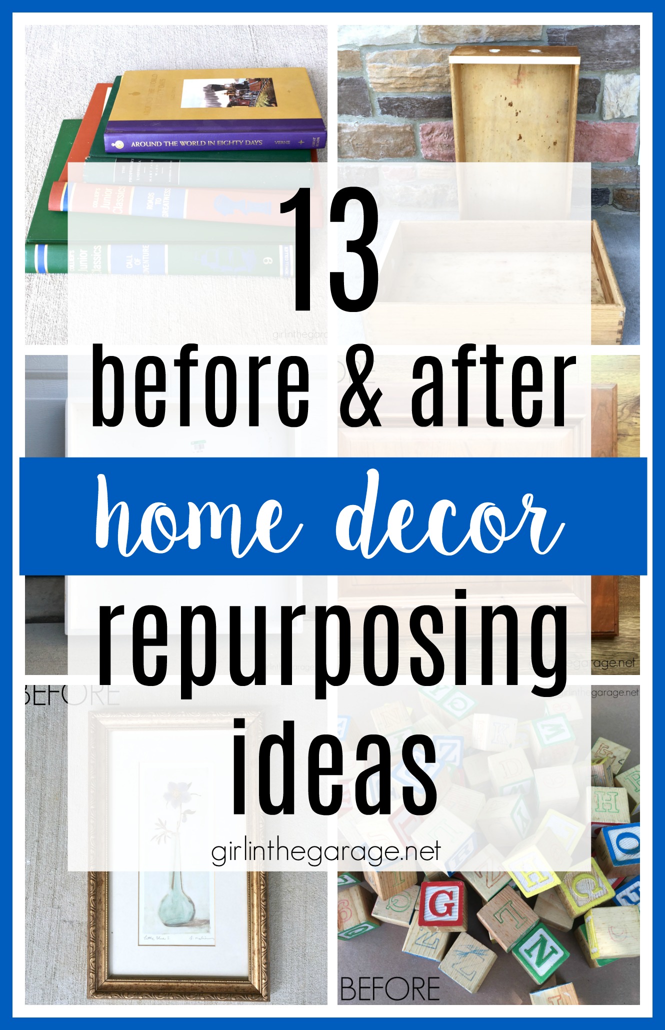 Repurposing ideas for home decor - by Girl in the Garage