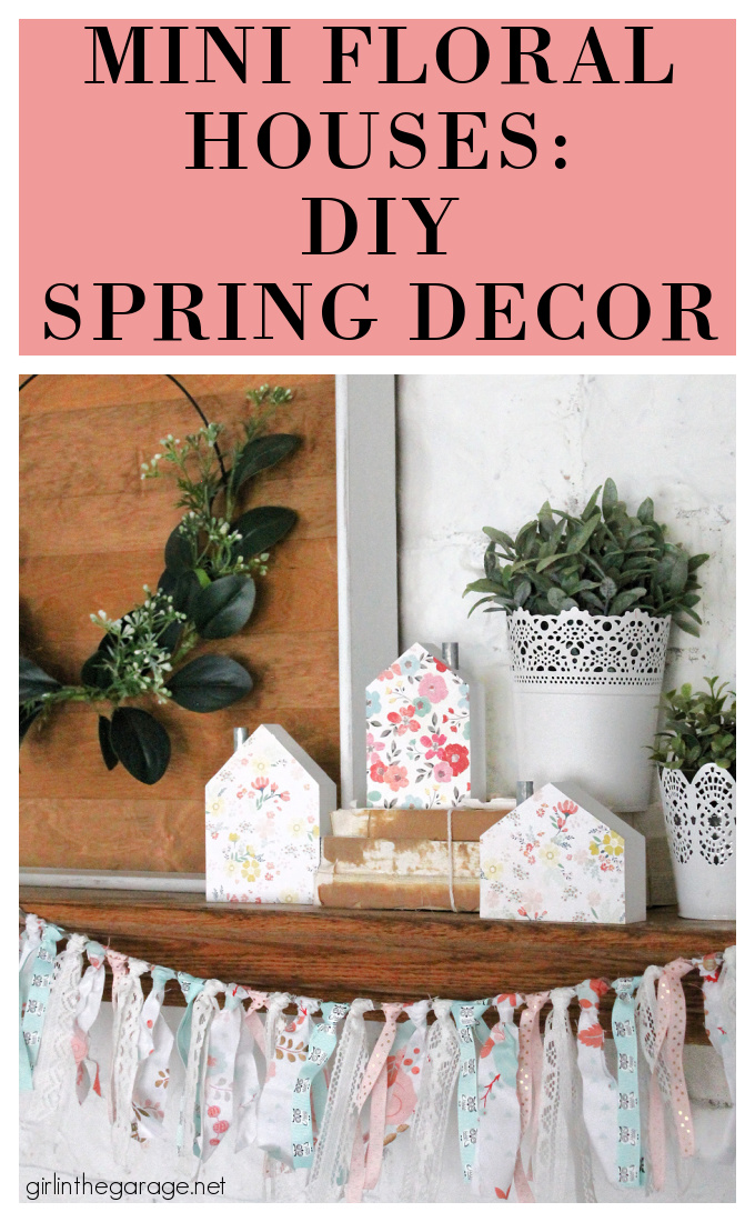 How to make mini floral houses for easy DIY spring decor - by Girl in the Garage